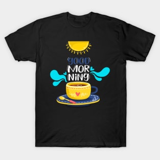 Coffee Good Morning T-Shirt